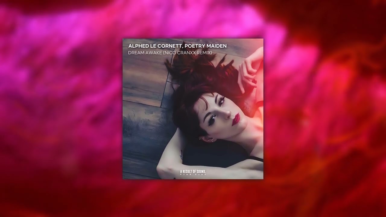 Alphed Le Cornett & Poetry Maiden - Dream Awake (Nico Cranxx Remix) | Uplifting Trance