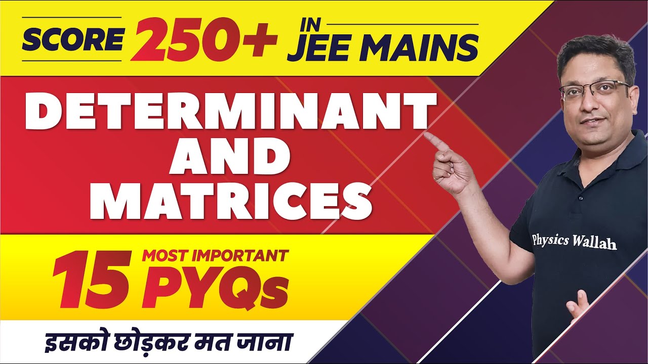 DETERMINANT AND MATRICES - 15 Most Important PYQs in 1 Shot || JEE Main