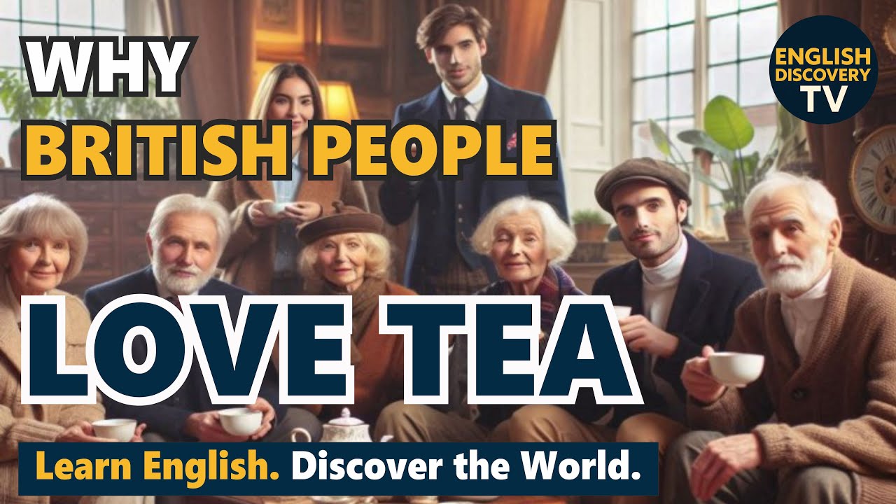 WHY BRITISH PEOPLE LOVE TEA I Ep1- UK Culture