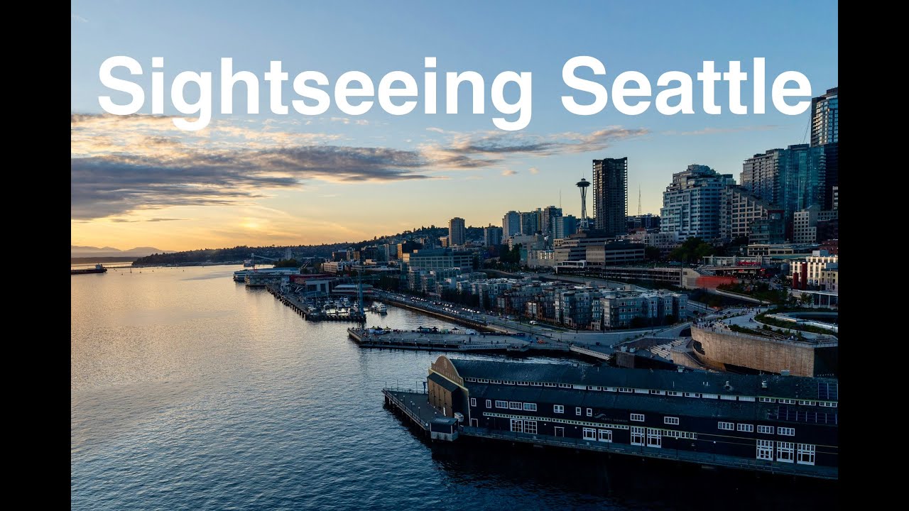 Sightseeing Seattle