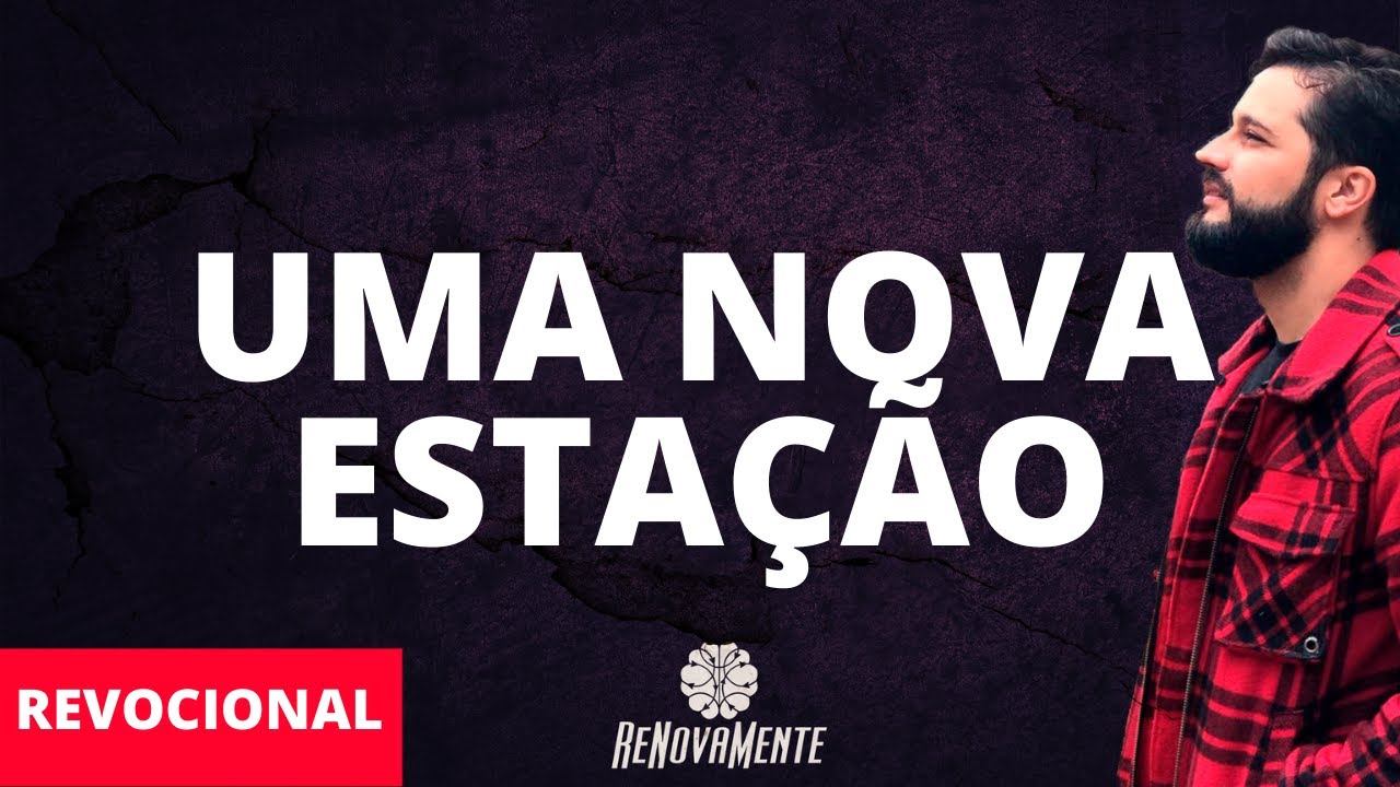 UM NOVA ESTA&Ccedil;&Atilde;O  - Revocional