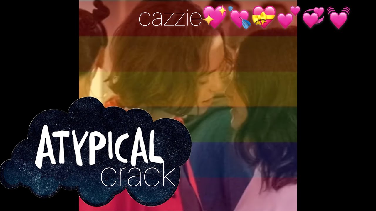 atypical crack | cazzie |