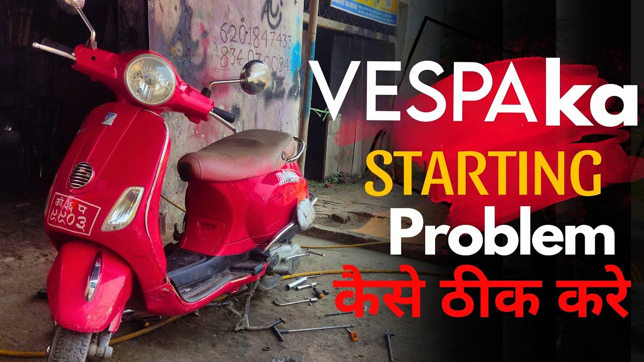 Vespa ka starting problem kaise theek Karen! how to solve Vespa starting problem bindass mechanic