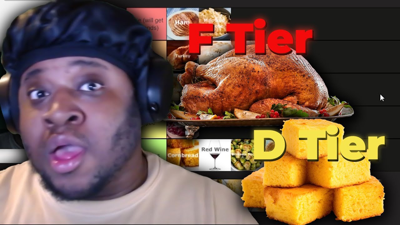 A Thanksgiving Tier List From A Fat Black Guy....Controversial List