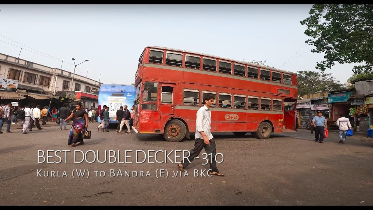 Double Decker's View | BEST Bus 310 Kurla (W) to Bandra (E) via BKC