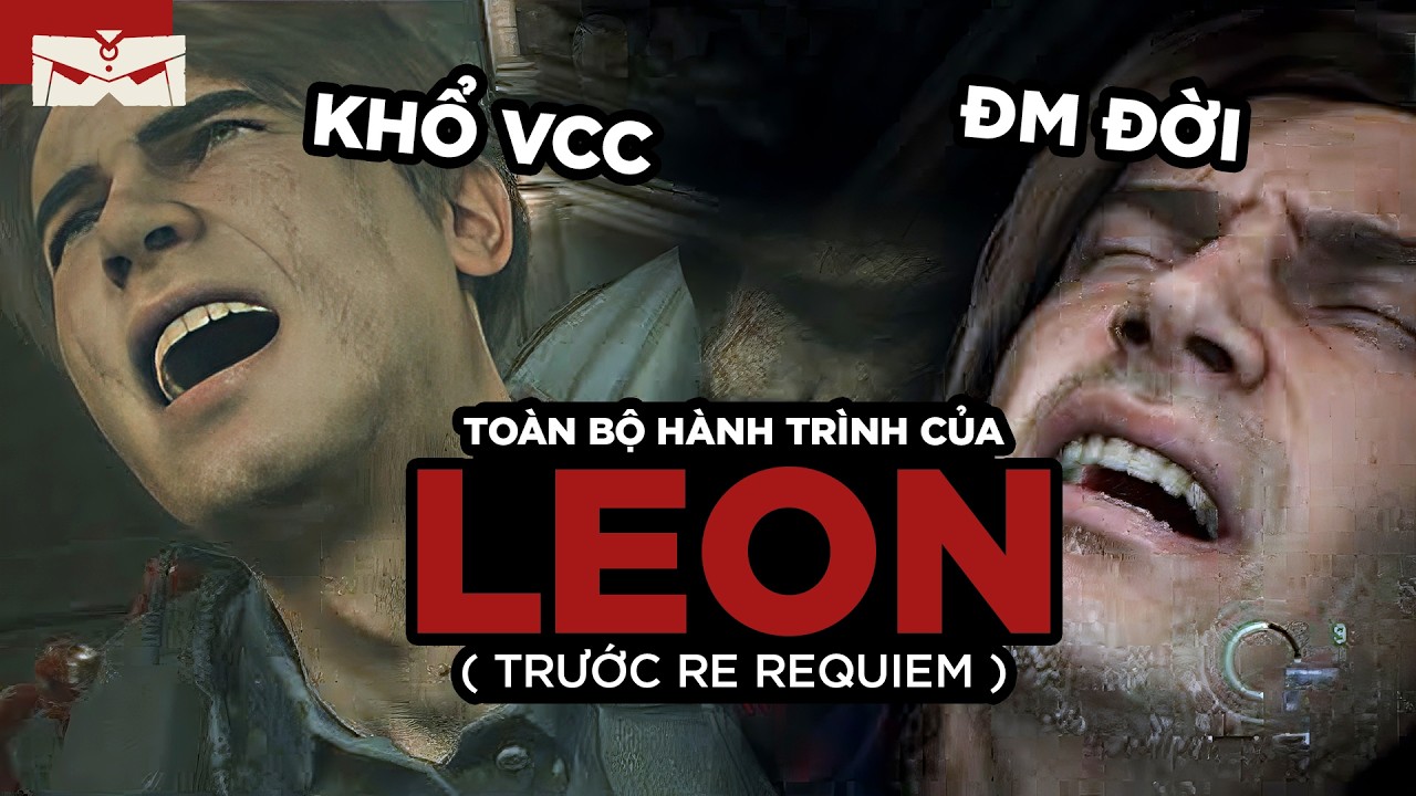 TOÀN BỘ HÀNH TRÌNH CỦA LEON S. KENNEDY (trước RE Requiem - P1)