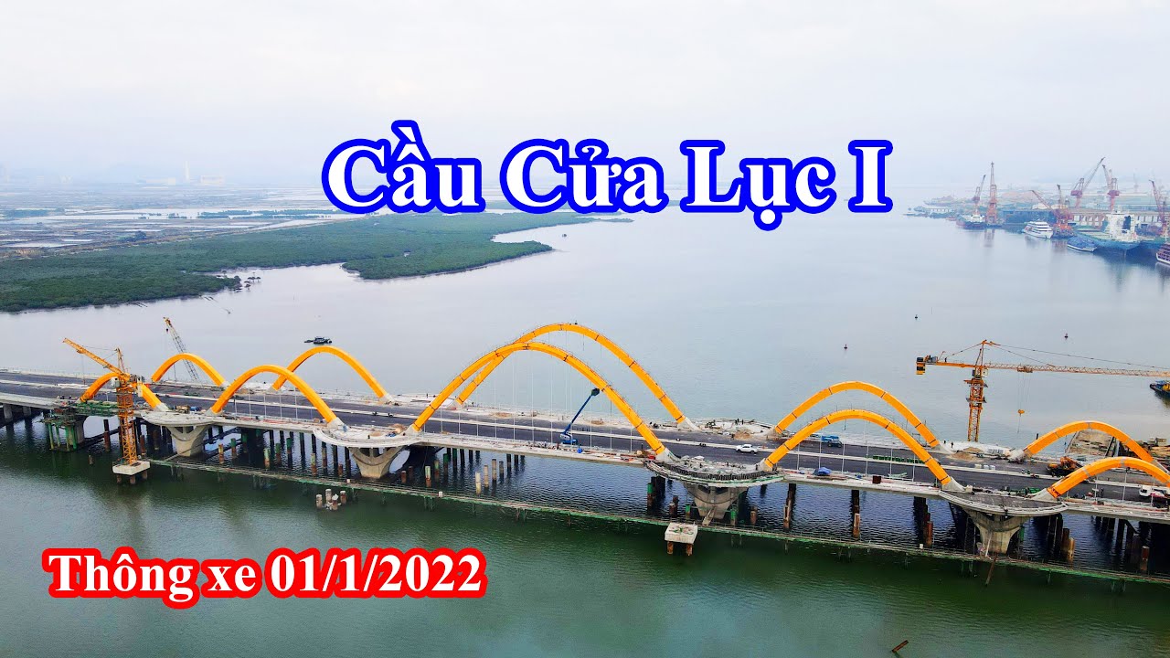 Cầu Cửa Lục 1 Quảng Ninh 🔴 Sẵn sàng thông xe