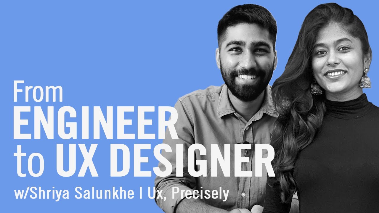How to become a UX Designer with Engineering background | D Talks - The Design Podcast | 2021