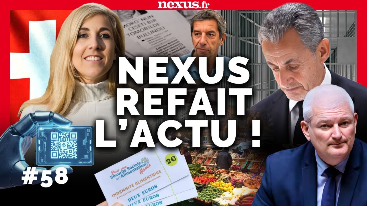 Nexus Refait l'Actu #58 –Sarkozy, Identité Numérique en Suisse (C. Frammery), Haarp (J.M. Jacquemin)