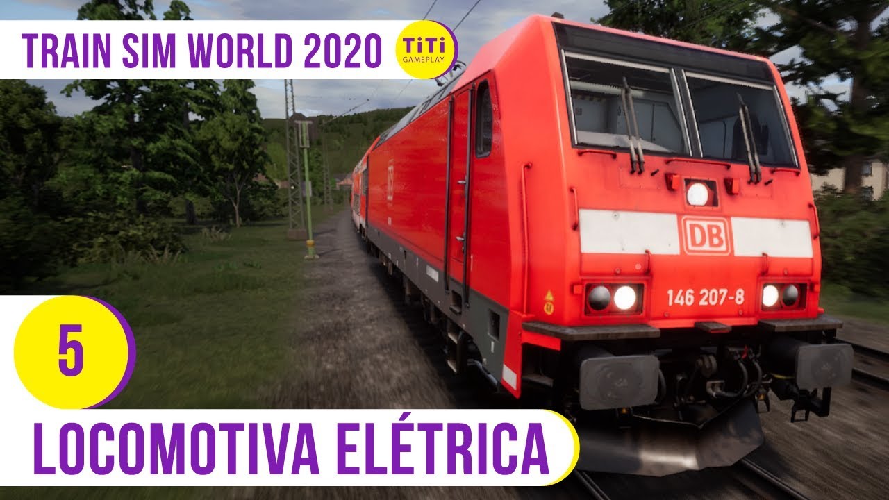 A bordo da Locomotiva Elétrica | Train Sim World 2020 (Ep. 05)