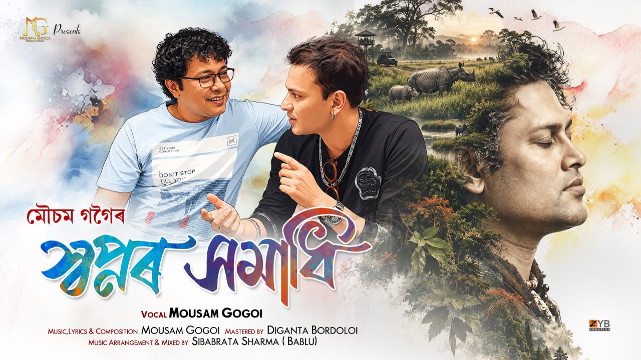 SWAPNAR SAMADHI || MOUSAM GOGOI || SIBABRATA SHARMA ||  ZUBEEN GARG TRIBUTE SONG 2026