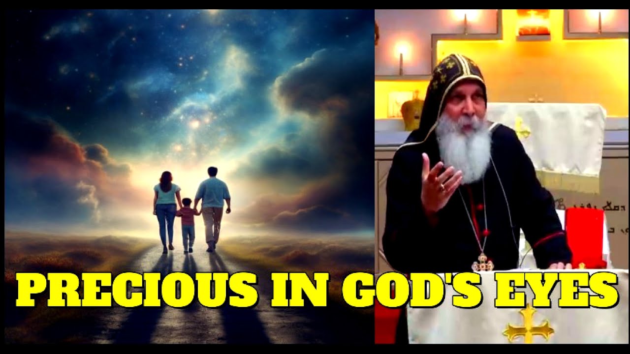 DO YOU KNOW WHAT IS PRECIOUS IN GOD' S EYES???_ Bishop Mar Mari Emmanuel