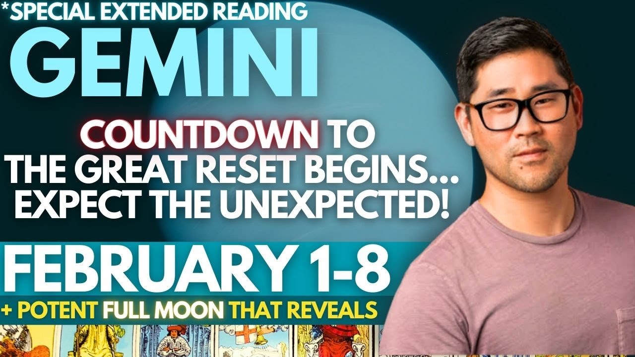 Gemini - YOU HAVE THE LONGEST READING BECAUSE  EXPECT CHANGE! 😳🌠 Feb 1-8 Tarot Horoscope