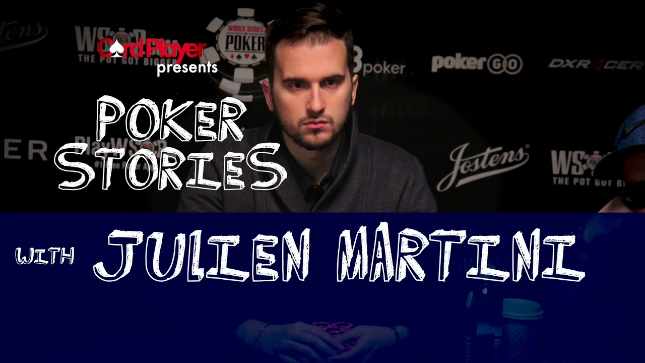 PODCAST: Poker Stories With Julien Martini