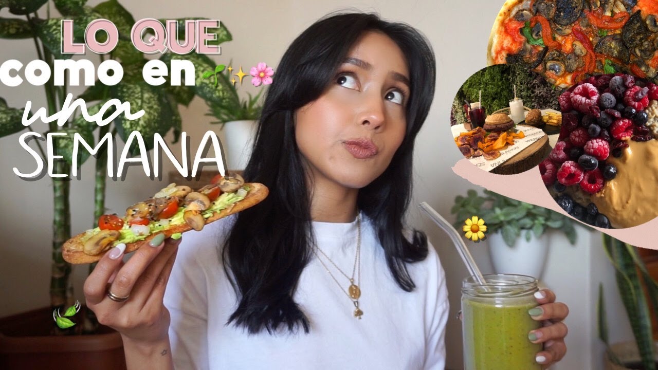 lo que como en una semana (realista y vegano)