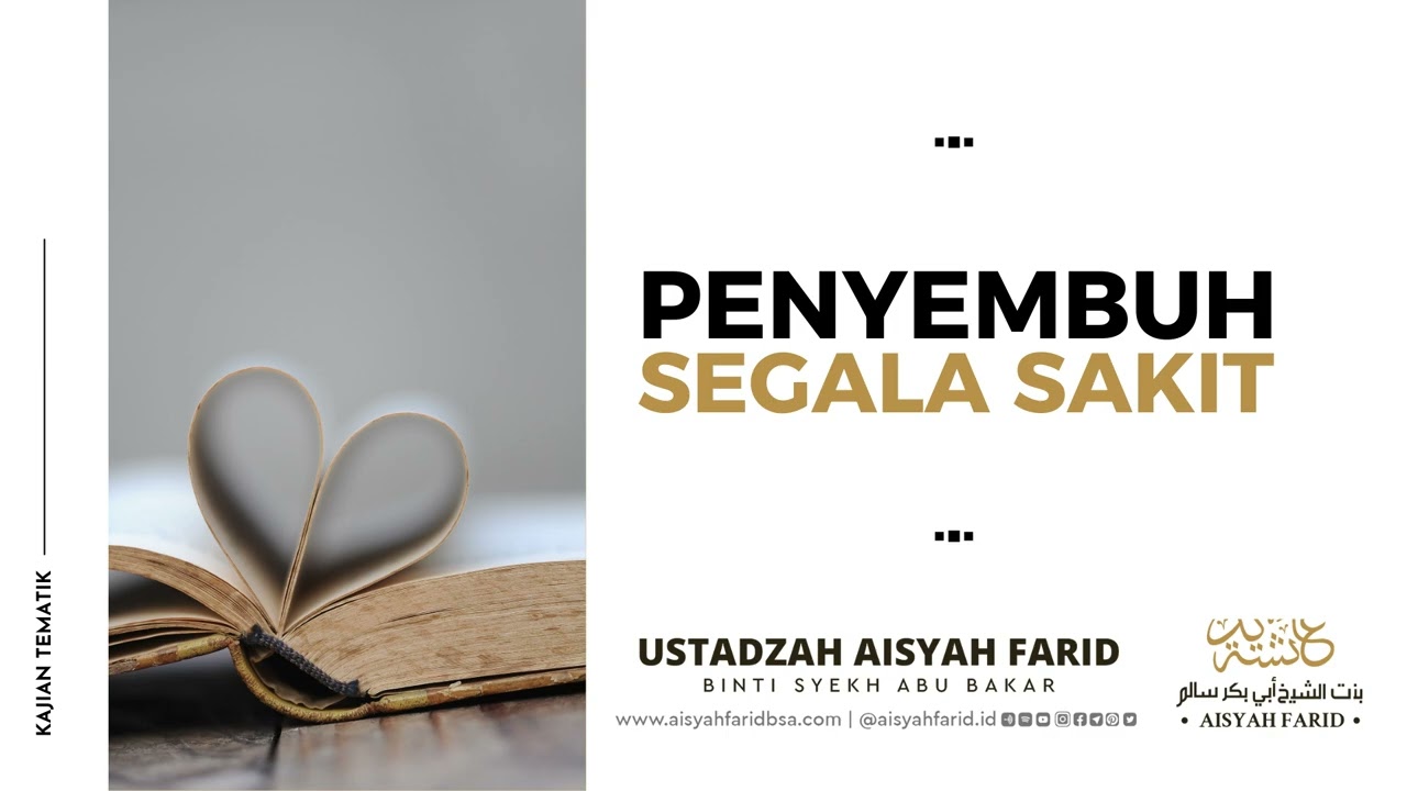 Penyembuh Segala Penyakit | Ustadzah Aisyah Farid