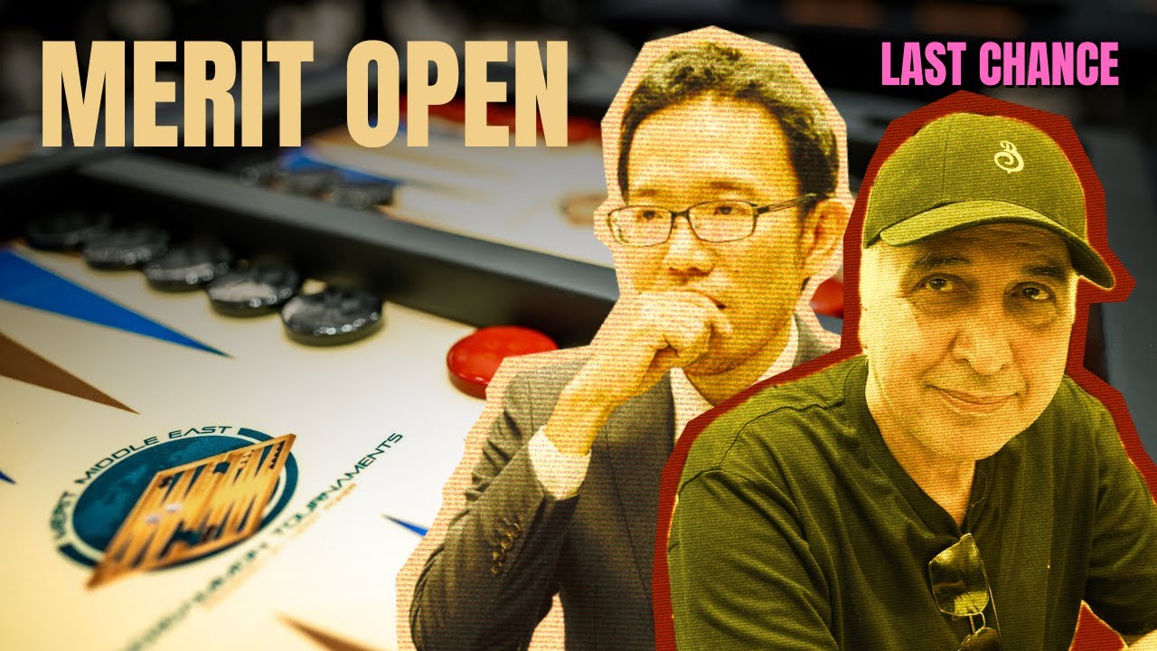 MERIT OPEN BACKGAMMON ▸ LAST CHANCE