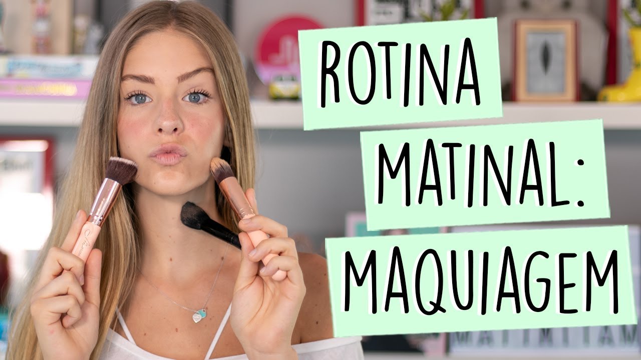 ROTINA MATINAL: MAQUIAGEM || Valentina Schulz