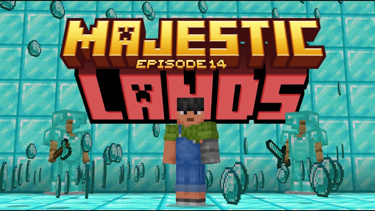 OVER 250 DIAMONDS | EPISODE 14 | MAJESTIC LANDS