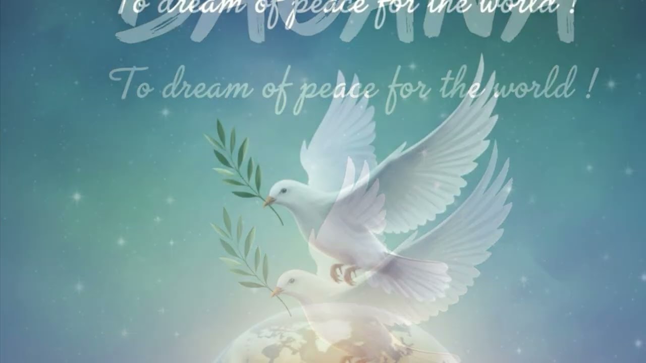 To dream of peace for the world - Bacana 