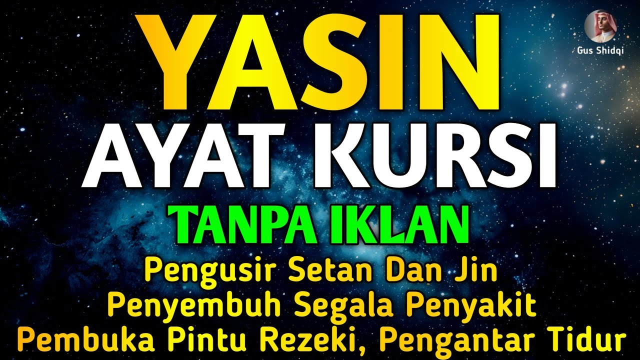 YASIN & AYAT KURSI P3NGUS1R S3T4N DAN P3NY3MBUH S3G4LA MAC4M P3NY4K1T M3D1S M4UPUN N0N M3D1S 🤲