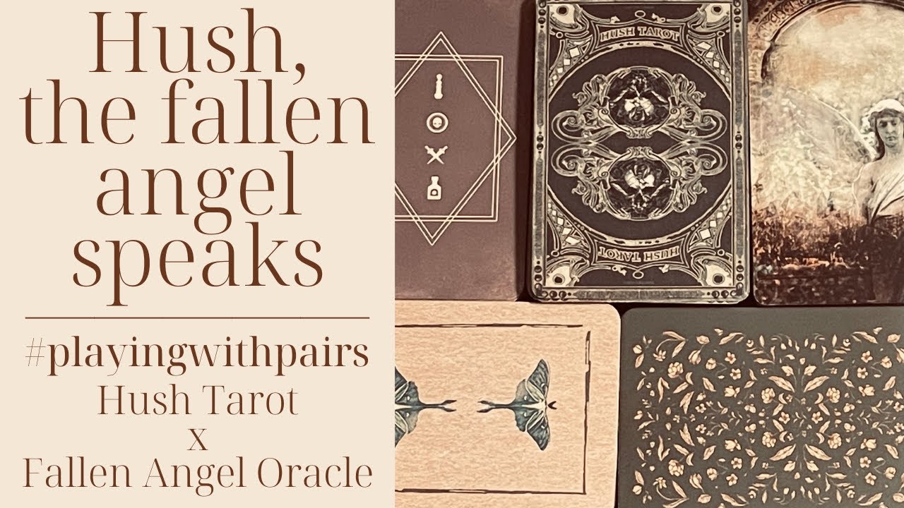 The Language of Birds & Demons | Hush Tarot x Fallen Angel Oracle Pairings | #playingwithpairs