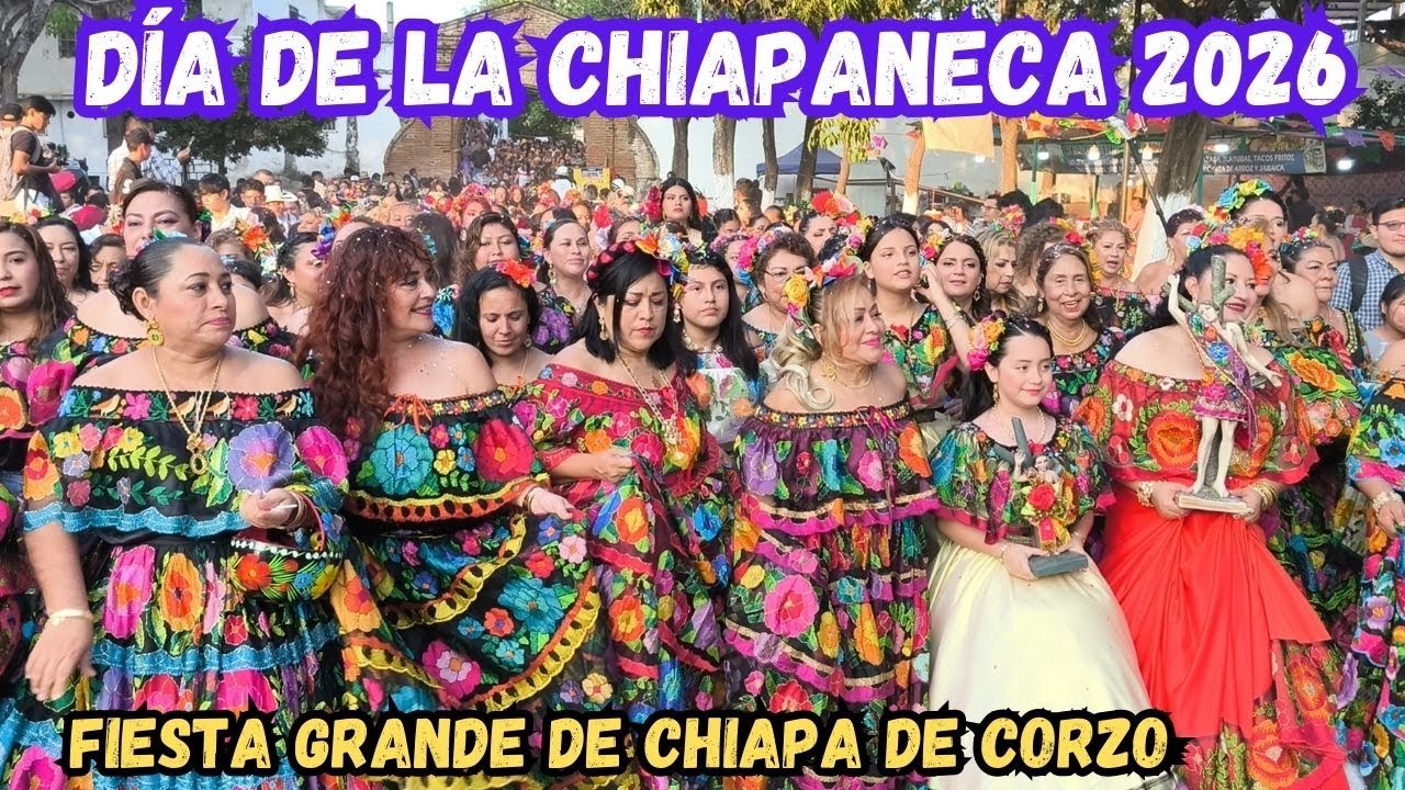 DIA DE LAS CHIAPANECAS 2026, FIESTA GRANDE DE CHIAPA DE CORZO 14/ENERO/2026 #chiapas #chiapadecorzo