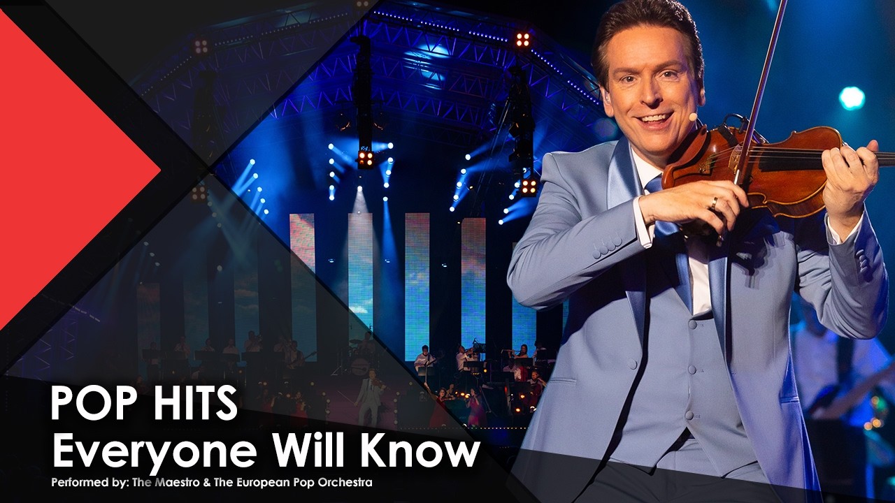 POP HITS Everyone Will Know - The Maestro & The European Pop Orchestra