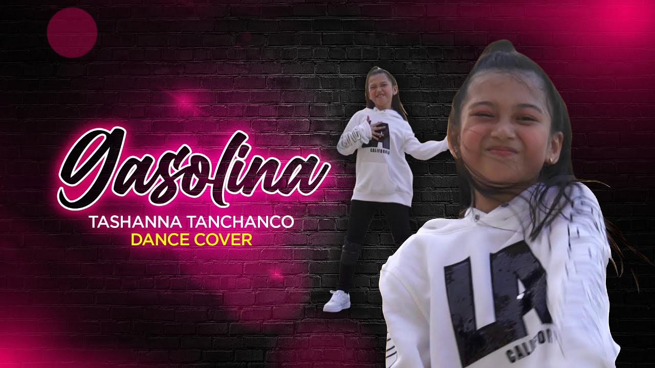 Gasolina Dance Cover | Tashanna Tanchanco