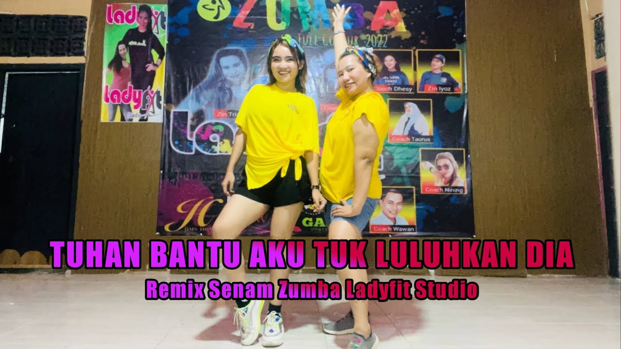 Remix Tuhan Bantu Aku Tuk Luluhkan Dia | ladyfit studio | senam | zumba | choreo | fitness