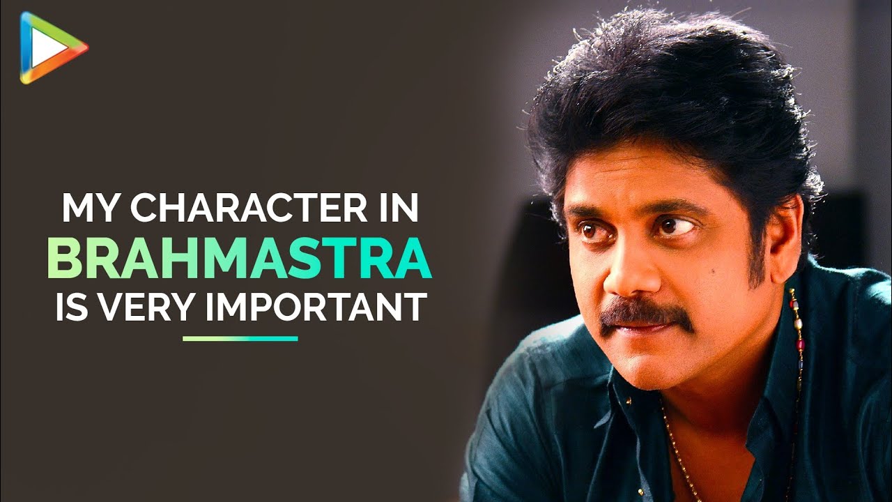 Nagarjuna on Brahmastra: 