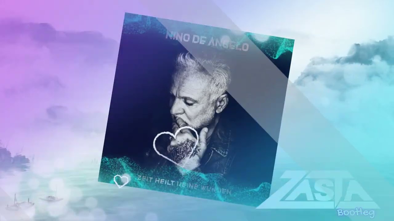 Nino De Angelo - Zeit heilt keine Wunden (DJ ZaSta Bootleg Remix)