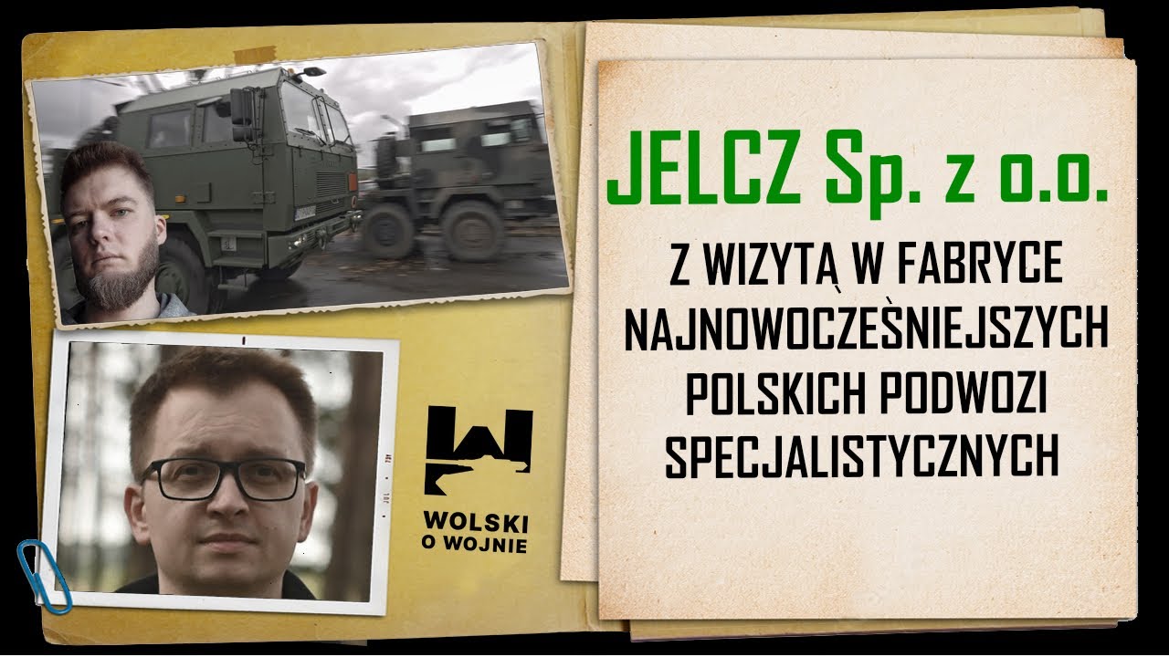 JELCZ Sp. z o.o. - z wizytą w fabryce najnowocześniejszych polskich podwozi specjalistycznych.