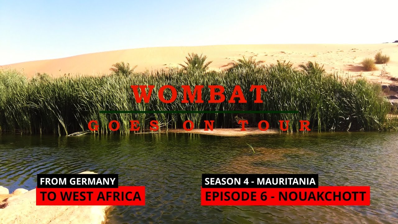Tour nach Westafrika - Nouakchott - S4E06