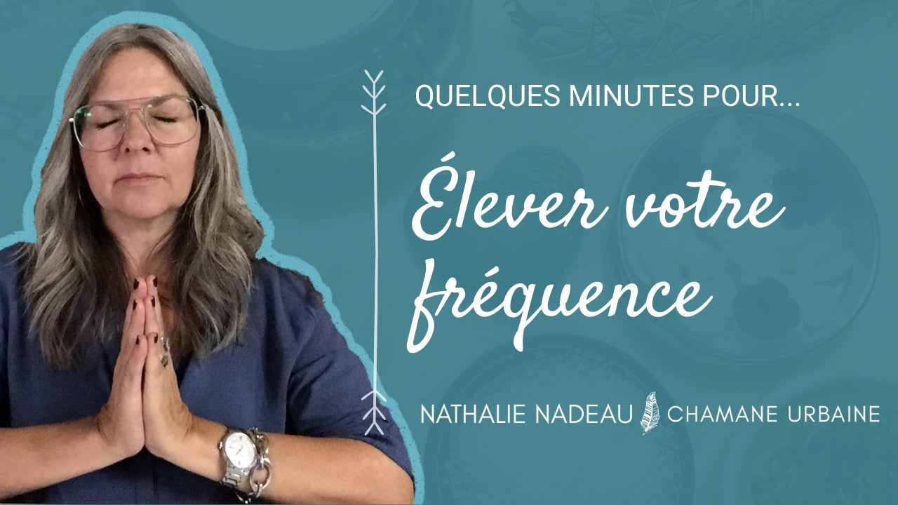 Élever votre fréquence - CHAMANE URBAINE