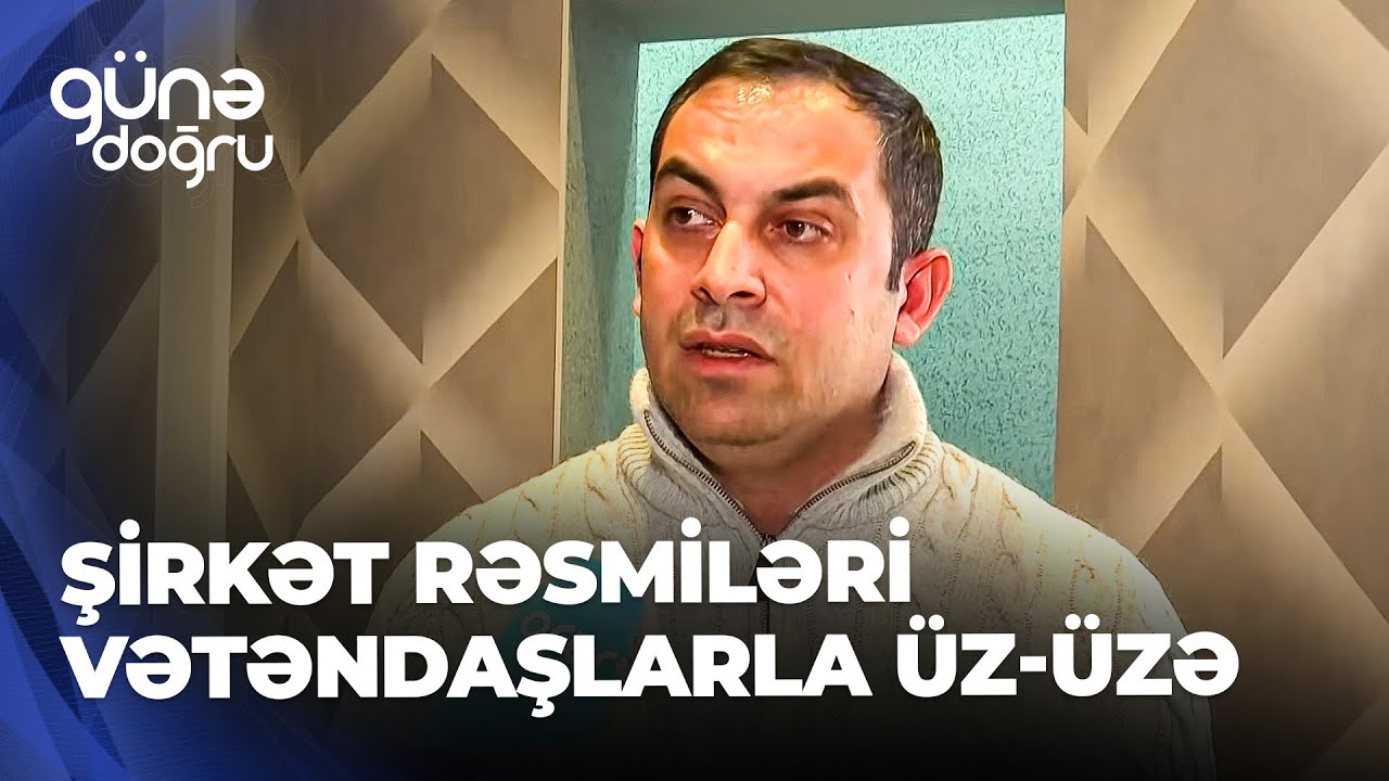 Günə döğru - Evləri söküləcək sakinlər, kompensasiyadan narazıdırlar - “Evi buna verib çıxıb gedək?”