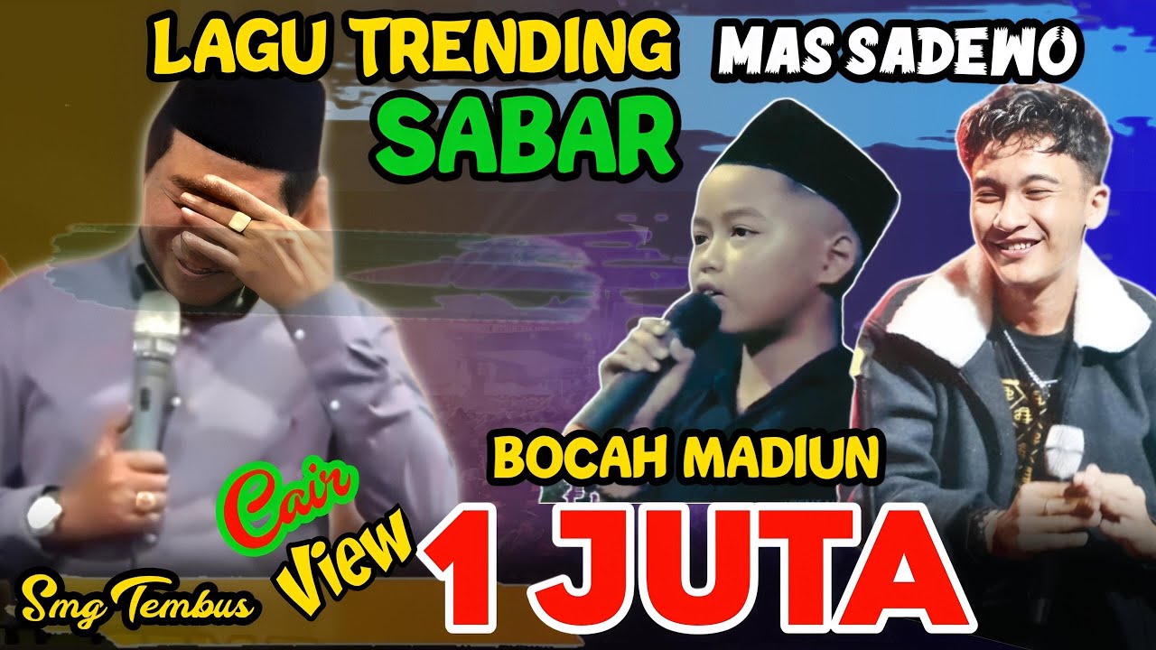 🔴 LUAR BIASA‼️ NYANYI LAGU VIRAL SABAR MAS SADEWOK BOCAH MADIUN CAIR 1 JT || KH ANWAR ZAHID TERBARU 
