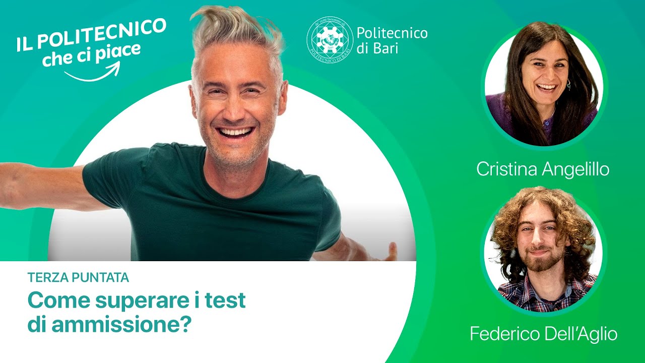 Il Politecnico che ci piace &ndash; Come superare i test di ammissione?