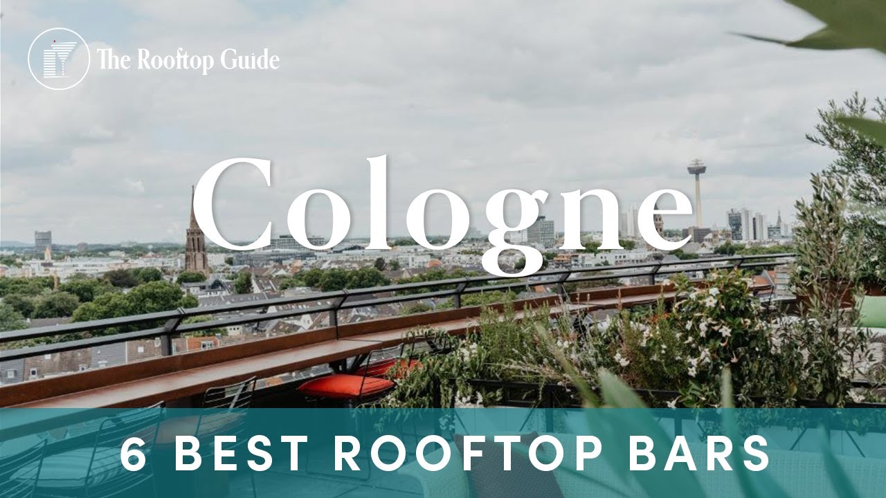 6 Best Rooftop Bars in Cologne - 2025