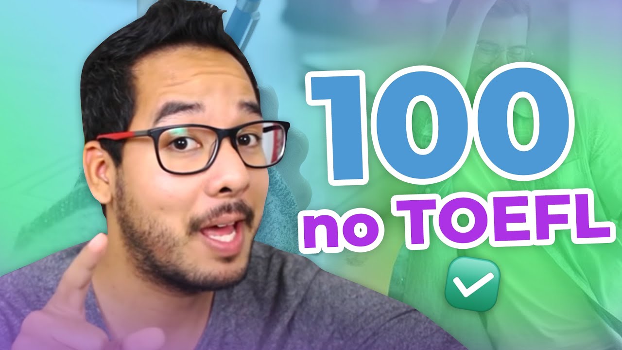 11 Dicas para TIRAR MAIS de 100 no TOEFL | Prova de proficiência