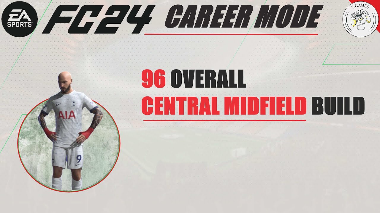 Best 96 Overall Center Midfielder (CM) Build for EA Sports FC 24 Career Mode - Maximum Potential