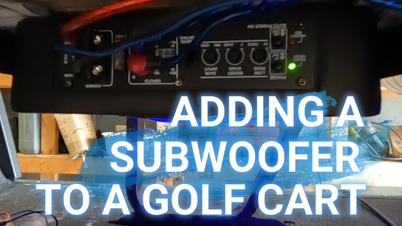 Adding a Subwoofer to a Golf Cart - McCoppin's Manual of Manliness