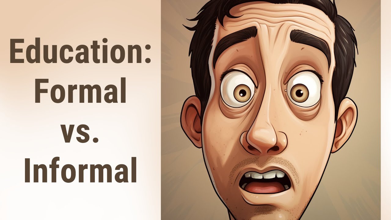 Discovering Education: Formal vs. Informal Learning