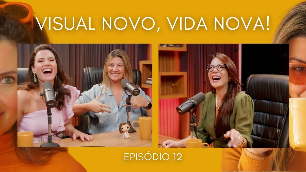 T1EP12 - Visual Novo, Vida Nova! (Dede Leme)