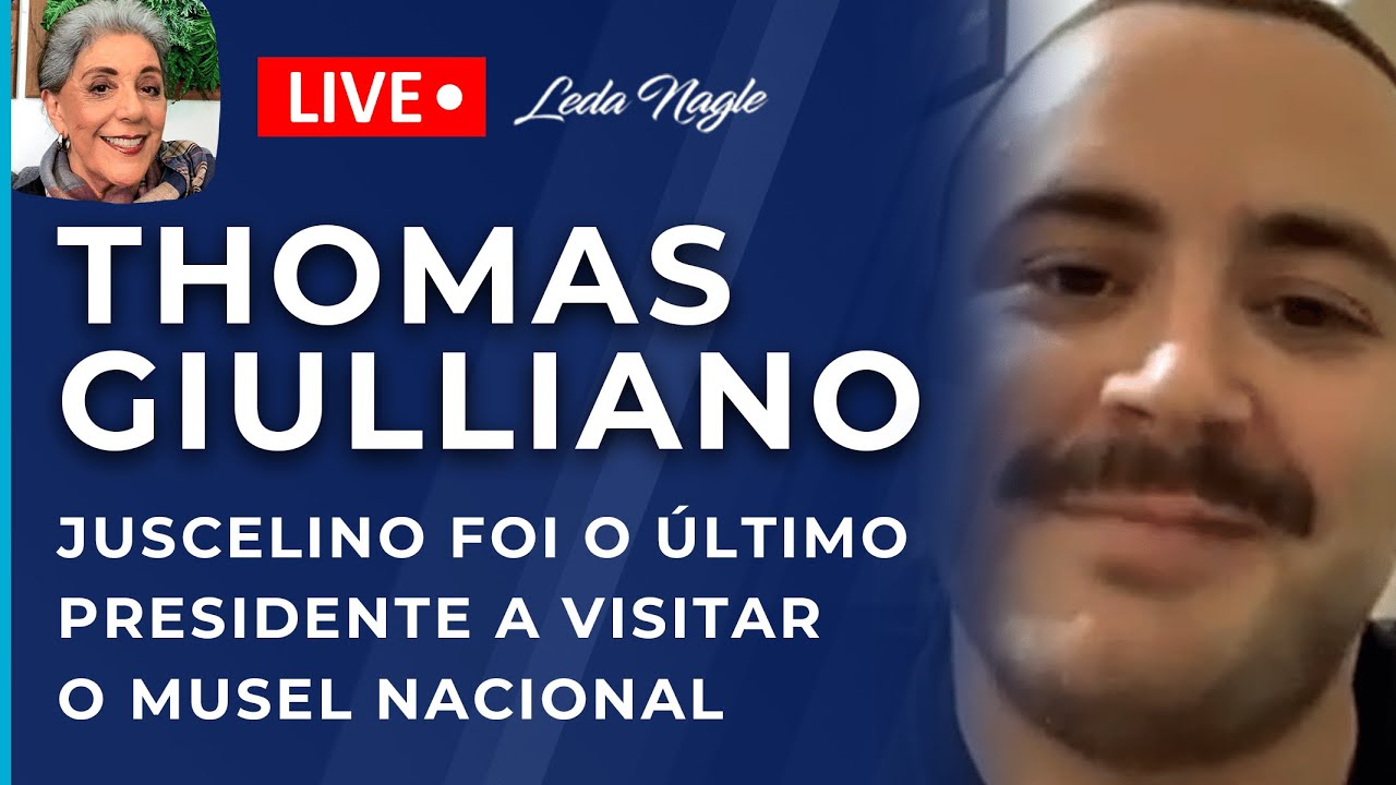 THOMAS GIULLIANO :JUSCELINO  FOI  ÚLTIMO PRESIDENTE A VISITAR O MUSEU NACIONAL. ABANDONO DA HISTORIA