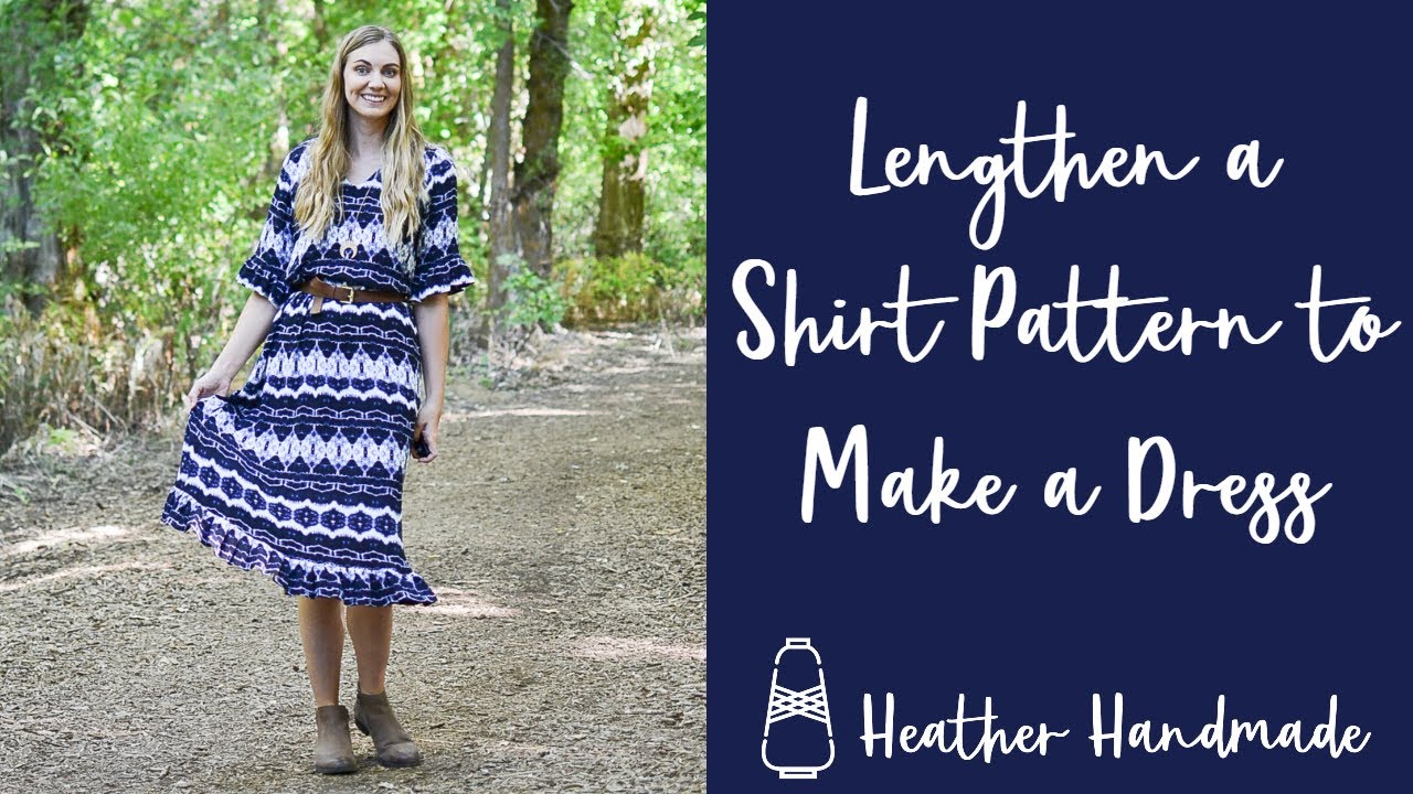 How to Lengthen a Shirt Pattern to Make a Dress