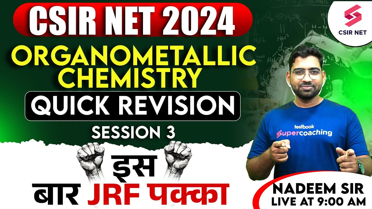 CSIR NET 2024| Organometallic Chemistry | Revision Series | Questions Session 03 | Nadeem Sir