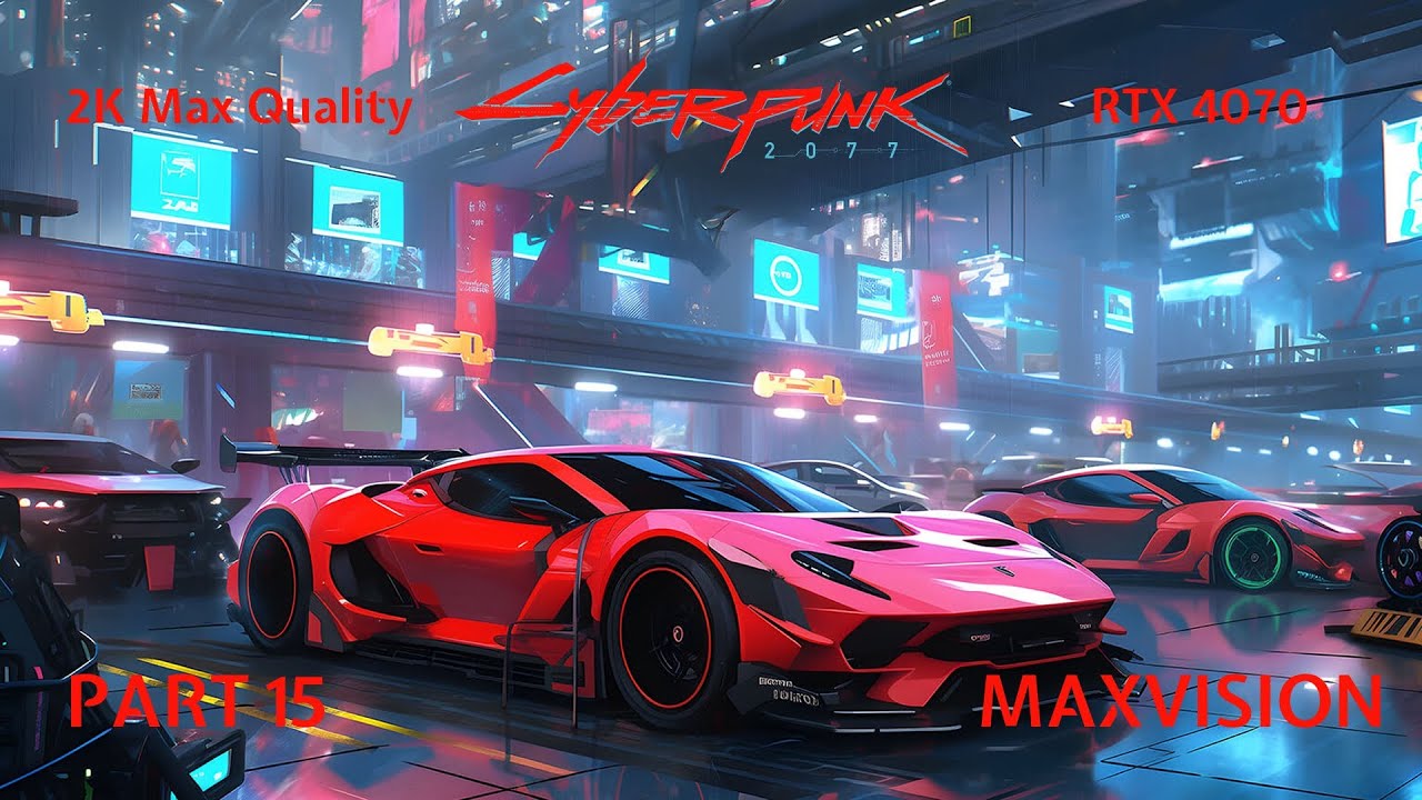 Cyberpunk 2077 2K Ultra Visual Walkthrough | MaxVision | Part 15
