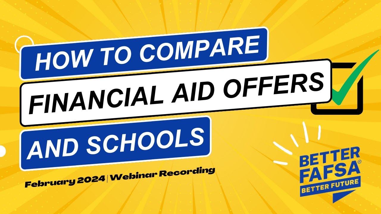 February 2024 | How to Compare Financial Aid Offers and Schools