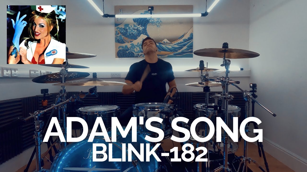 Adam's Song - blink-182 - Drum Cover